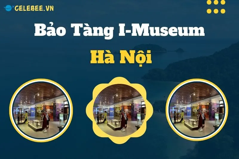 bao-tang-i-museum-ha-noi-dia-diem-check-in-doc-dao-khong-the-bo-lo