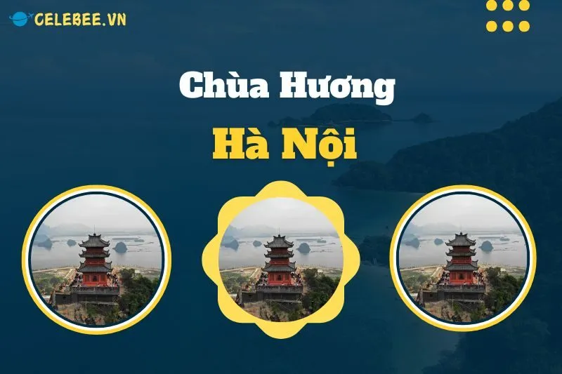 chua-huong-ha-noi-huong-dan-chi-tiet-tu-di-chuyen-den-kham-pha