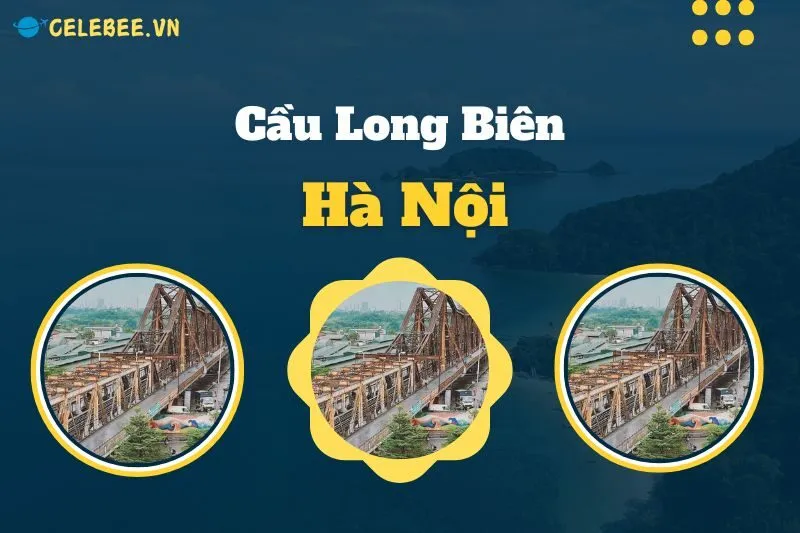 kham-pha-lich-su-va-kien-truc-cau-long-bien-ha-noi
